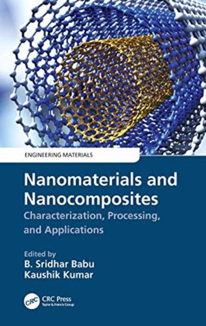 Book cover of: Nanomaterials and Nanocomposites. By: B. Sridhar Babu