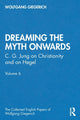 Book cover of: “Dreaming the Myth Onwards”. By: Wolfgang Giegerich