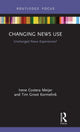 Book cover of: Changing News Use. By: Irene Costera Meijer