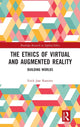 Book cover of: Ethics of Virtual and Augmented Reality. By: Erick Jose Ramirez