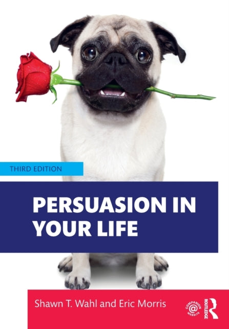 Book cover of: Persuasion in Your Life. By: Shawn T. Wahl