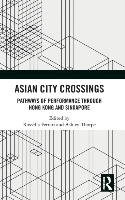 Book cover of: Asian City Crossings. By: Rossella Ferrari