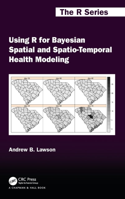 Book cover of: Using R for Bayesian Spatial and Spatio-Temporal Health Modeling. By: Andrew Lawson