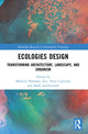 Book cover of: Ecologies Design. By: Maibritt Pedersen Zari