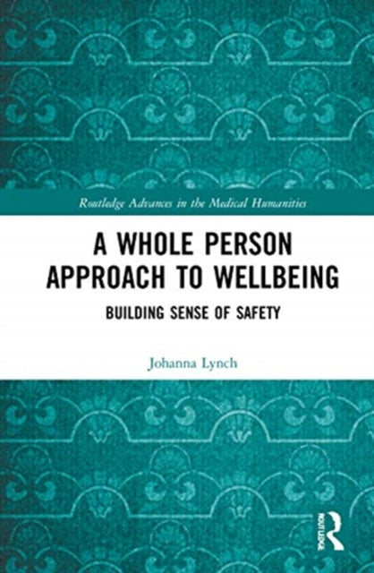 Book cover of: Whole Person Approach to Wellbeing. By: Johanna Lynch