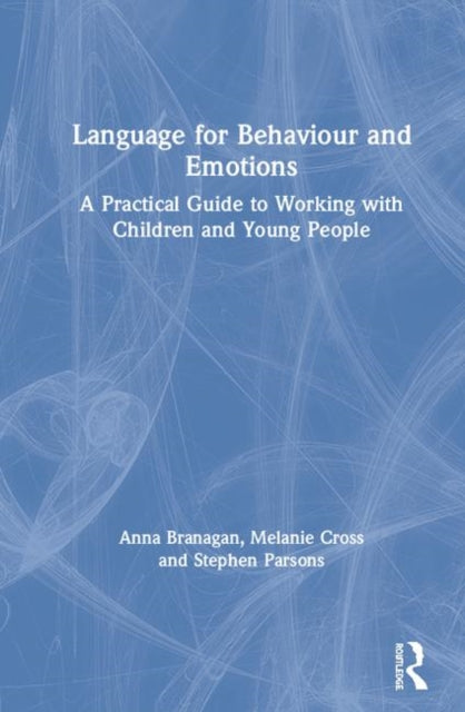 Book cover of: Language for Behaviour and Emotions. By: Anna Branagan