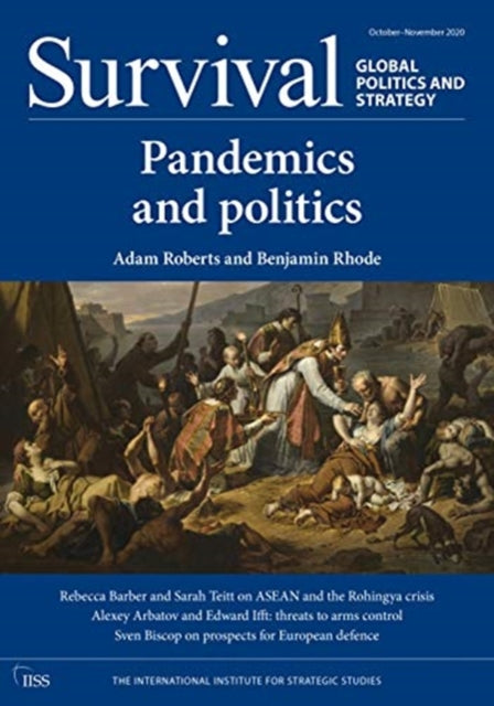 Book cover of: Survival October-November 2020: Pandemics and politics. By: The Institutional The Institutional Institute for Strategic Studies (IISS)