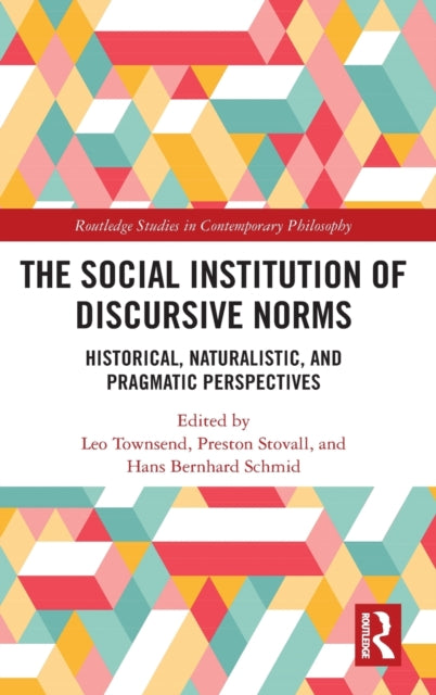 Book cover of: Social Institution of Discursive Norms. By: Leo Townsend