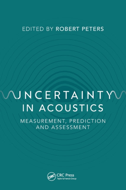 Book cover of: Uncertainty in Acoustics. By: Bob Peters