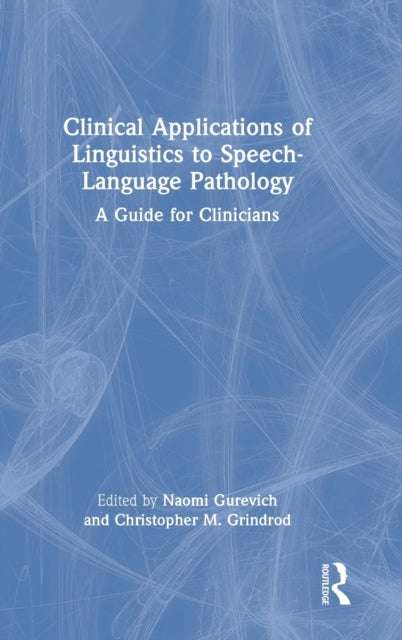 Book cover of: Clinical Applications of Linguistics to Speech-Language Pathology. By: Naomi Gurevich