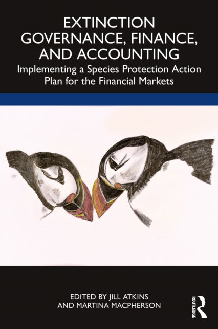 Book cover of: Extinction Governance, Finance and Accounting. By: Jill Atkins