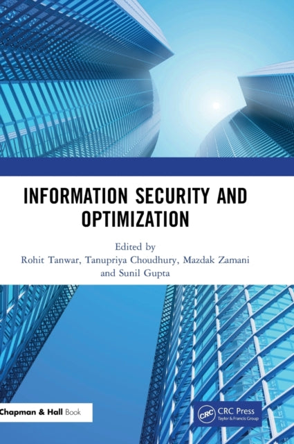 Book cover of: Information Security and Optimization. By: Rohit Tanwar