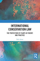 Book cover of: International Conservation Law. By: Rob Amos