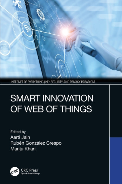 Book cover of: Smart Innovation of Web of Things. By: Aarti Jain