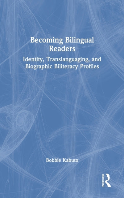 Book cover of: Becoming Bilingual Readers. By: Bobbie Kabuto
