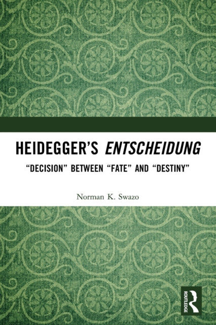 Book cover of: Heidegger’s Entscheidung