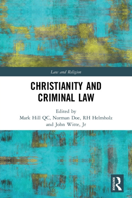 Book cover of: Christianity and Criminal Law. By: Mark Hill Qc