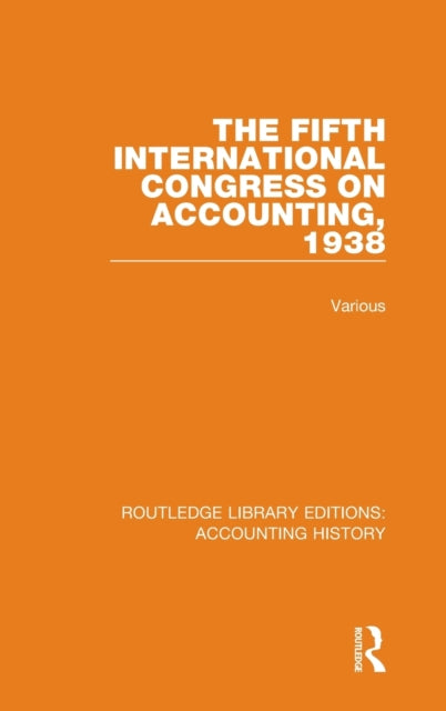 Book cover of: Fifth International Congress on Accounting, 1938