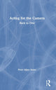 Book cover of: Acting for the Camera: Back to One. By: Peter Allen Stone