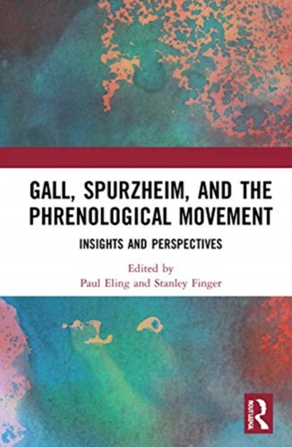 Book cover of: Gall, Spurzheim, and the Phrenological Movement. By: Paul Eling