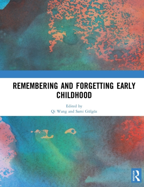Book cover of: Remembering and Forgetting Early Childhood
