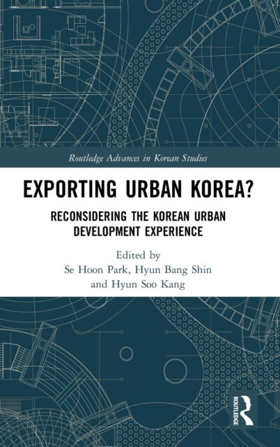 Book cover of: Exporting Urban Korea?. By: Se Hoon Park