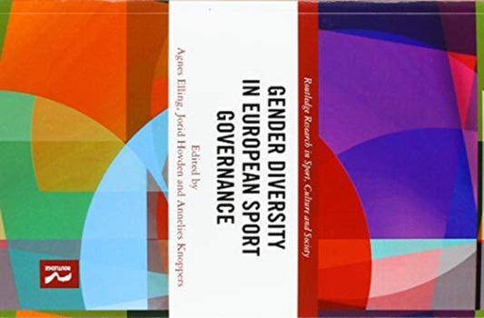 Book cover of: Gender Diversity in European Sport Governance. By: Agnes Elling