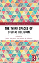 Book cover of: Third Spaces of Digital Religion. By: Nabil Echchaibi