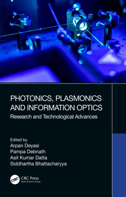 Book cover of: Photonics, Plasmonics and Information Optics. By: Asit Kumar Datta
