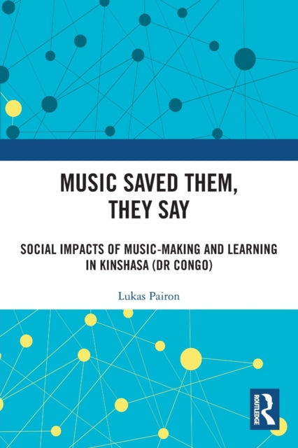 Book cover of: Music Saved Them, They Say. By: Lukas Pairon