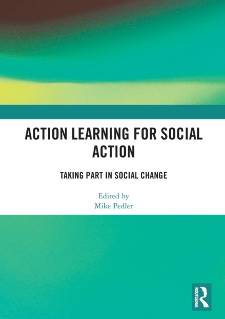 Book cover of: Action Learning for Social Action. By: Mike Pedler