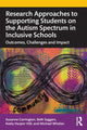 Book cover of: Research Approaches to Supporting Students on the Autism Spectrum in Inclusive Schools. By: Suzanne Carrington