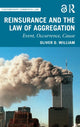 Book cover of: Reinsurance and the Law of Aggregation. By: Oliver D. William