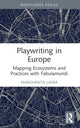 Book cover of: Playwriting in Europe. By: Margherita Laera