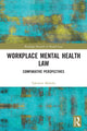 Book cover of: Workplace Mental Health Law. By: Takenori Mishiba