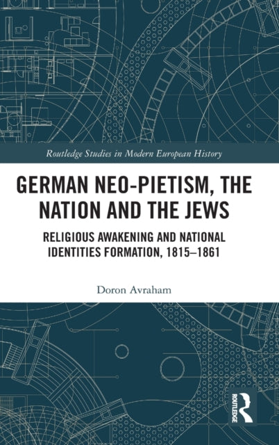 Book cover of: German Neo-Pietism, the Nation and the Jews. By: Doron Avraham
