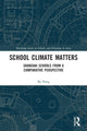 Book cover of: School Climate Matters. By: Bo Ning