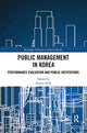 Book cover of: Public Management in Korea. By: Soonae Park