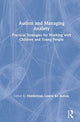 Book cover of: Autism and Managing Anxiety. By: Middletown Centre Middletown Centre for Autism