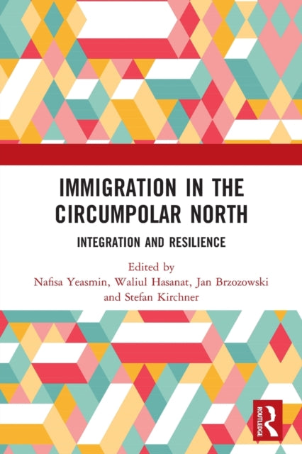 Book cover of: Immigration in the Circumpolar North. By: Nafisa Yeasmin