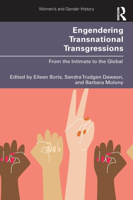Book cover of: Engendering Transnational Transgressions. By: Eileen Boris