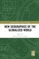 Book cover of: New Geographies of the Globalized World. By: Marcin Wojciech Solarz