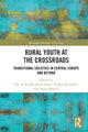 Book cover of: Rural Youth at the Crossroads