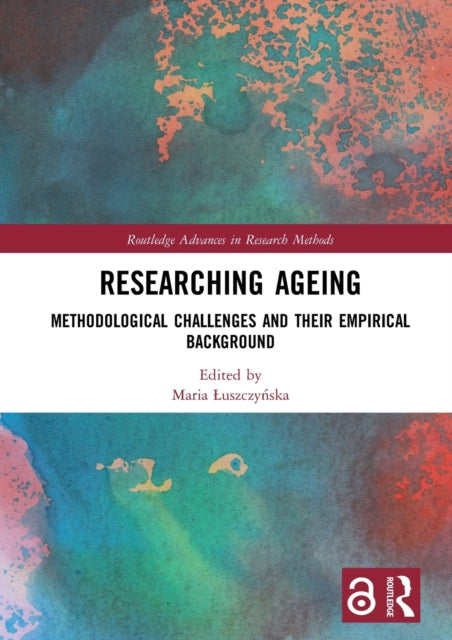 Book cover of: Researching Ageing. By: Maria Łuszczyńska
