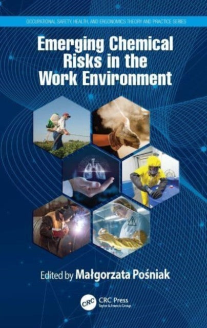 Book cover of: Emerging Chemical Risks in the Work Environment. By: Magorzata Posniak