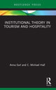 Book cover of: Institutional Theory in Tourism and Hospitality. By: Anna Earl