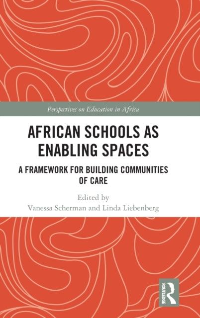 Book cover of: African Schools as Enabling Spaces. By: Vanessa Scherman