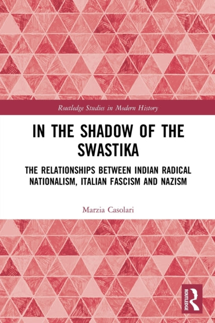 Book cover of: In the Shadow of the Swastika. By: Marzia Casolari