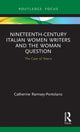 Book cover of: Nineteenth-Century Italian Women Writers and the Woman Question. By: Catherine Ramsey-Portolano