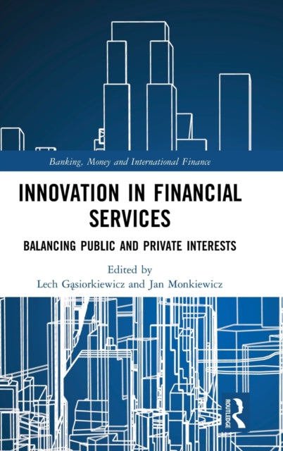 Book cover of: Innovation in Financial Services. By: Jan Monkiewicz